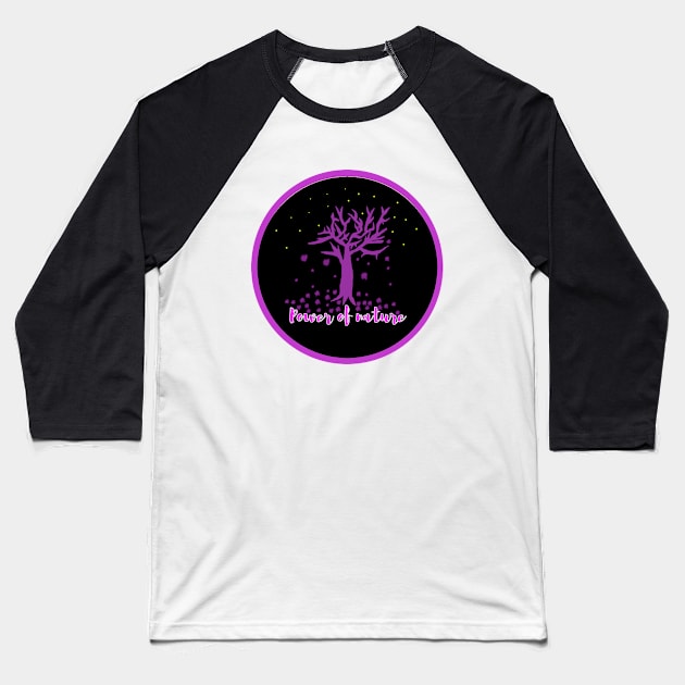 Tree Power of Nature! Baseball T-Shirt by sell stuff cheap